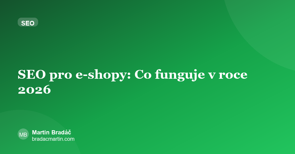 SEO pro e-shopy: Co funguje v roce 2026