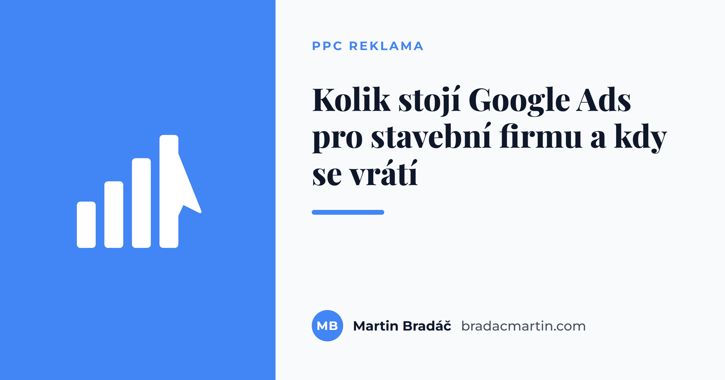 Kolik stojí Google Ads pro stavební firmu a kdy se vrátí