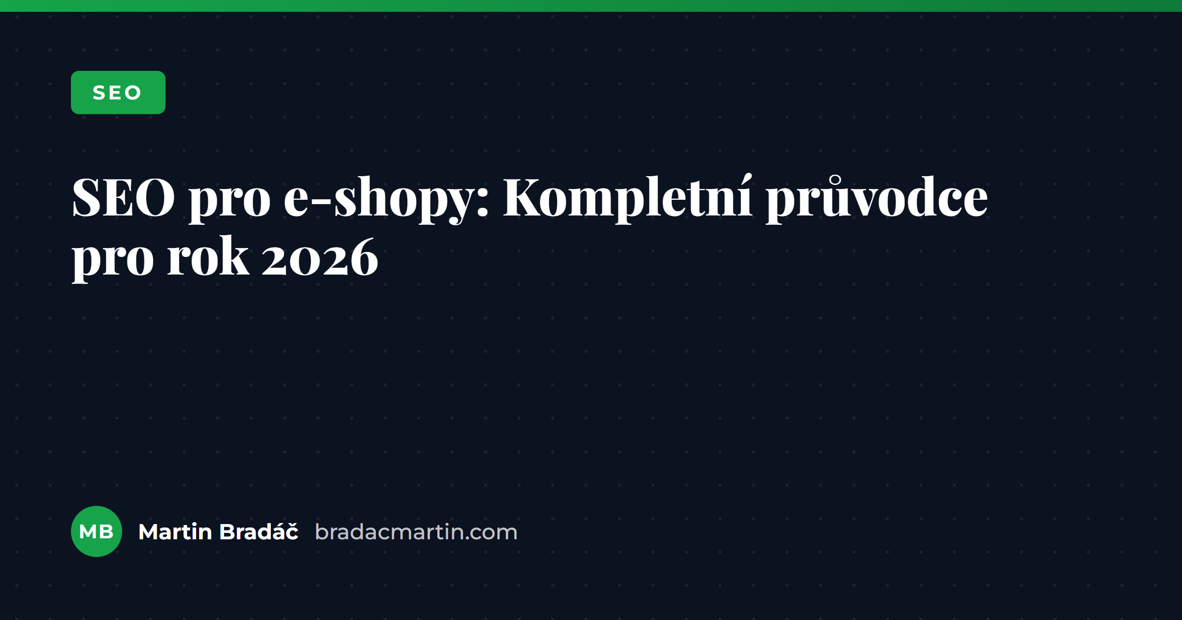 SEO pro e-shopy: Kompletní průvodce pro rok 2026