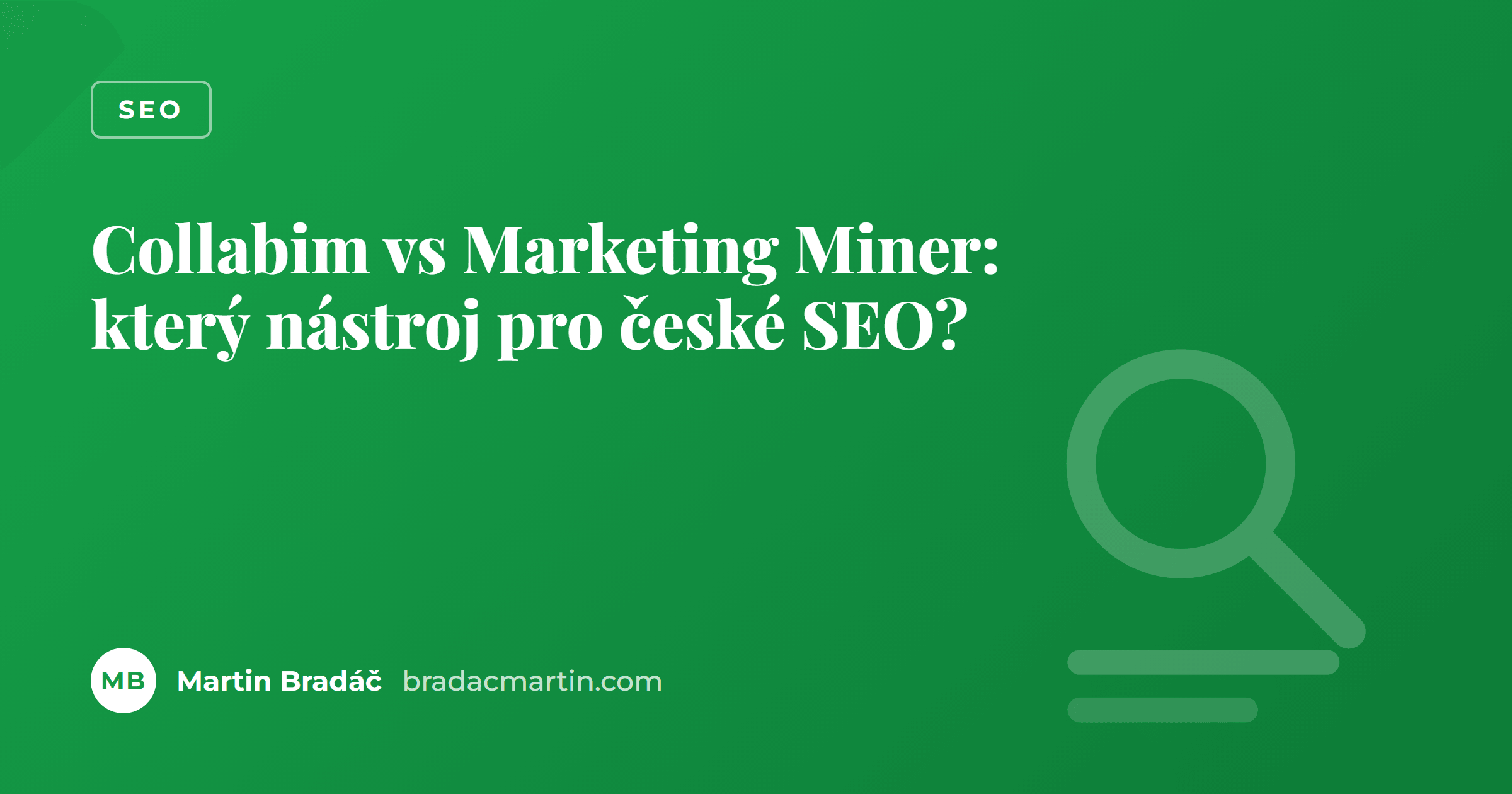 Collabim vs Marketing Miner: který nástroj pro české SEO?