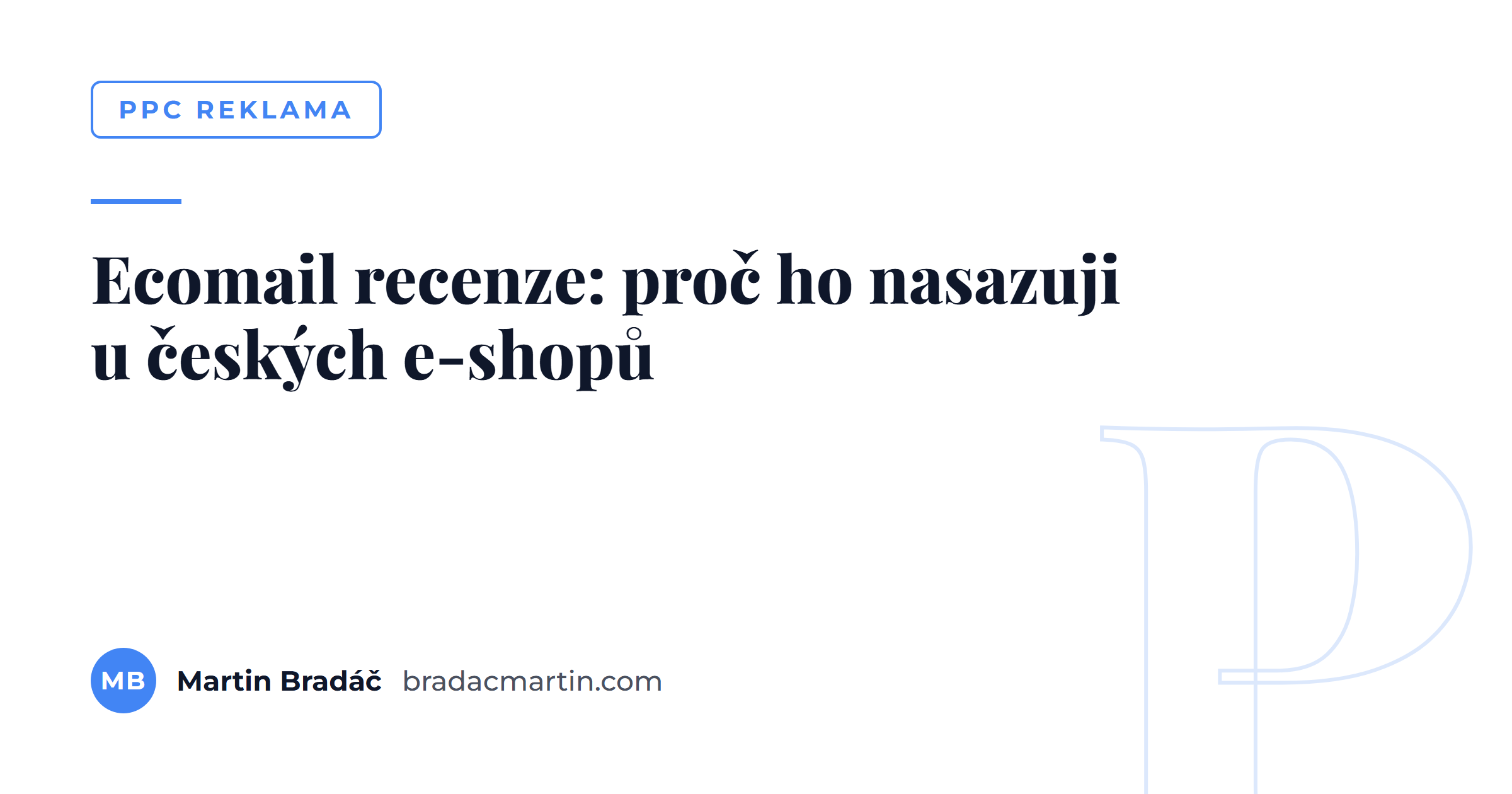 Ecomail recenze: proč ho nasazuji u českých e-shopů