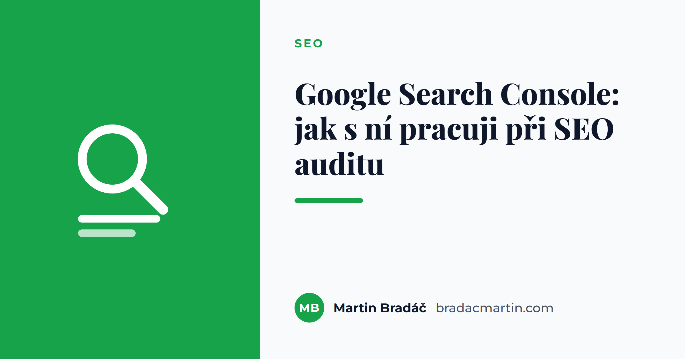 Google Search Console: jak s ní pracuji při SEO auditu
