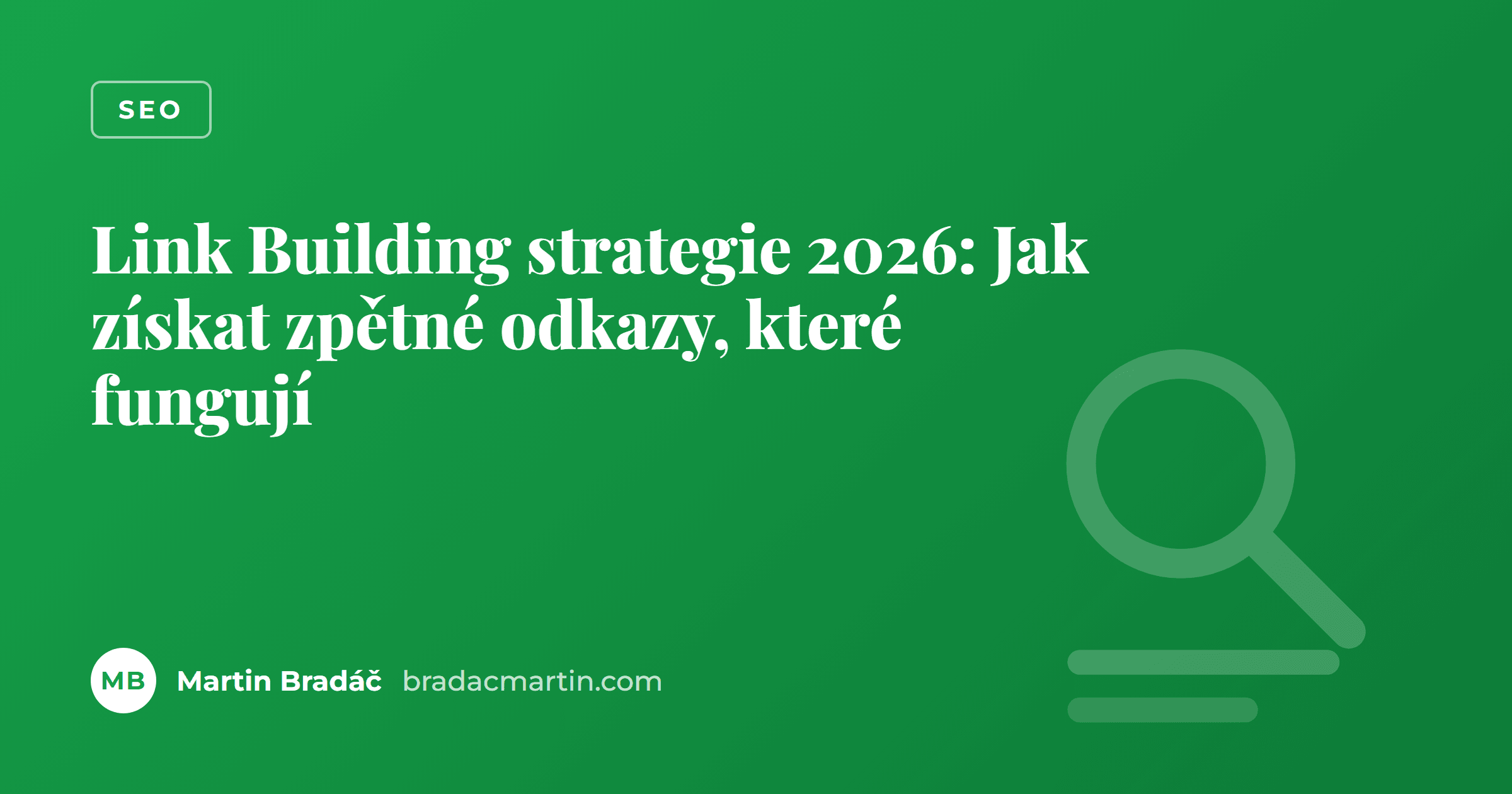 Link Building strategie 2026: Jak získat zpětné odkazy, které fungují